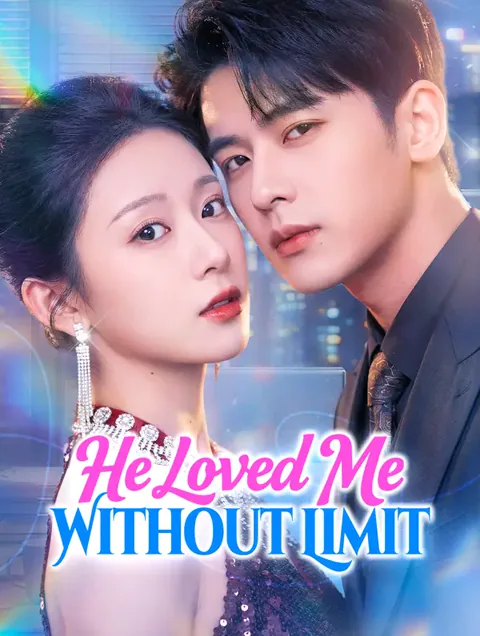 He Loved Me Without Limit