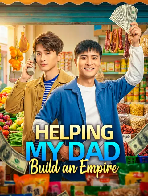 Helping My Dad Build an Empire