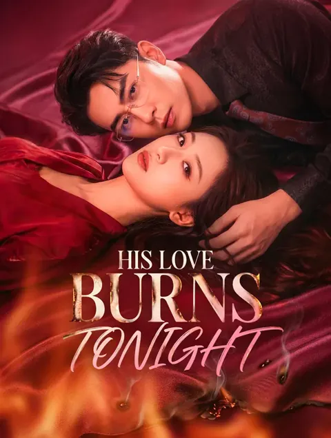 His Love Burns Tonight