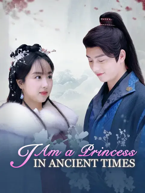 I Am a Princess in Ancient Times
