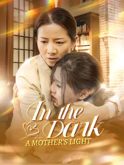 In the Dark, A Mother's Light