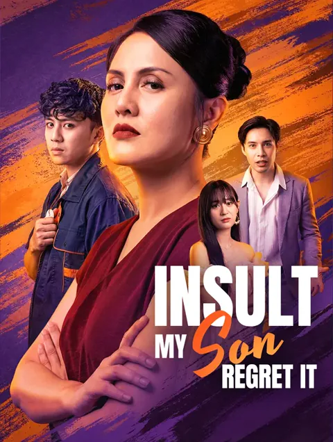 Insult My Son, Regret It