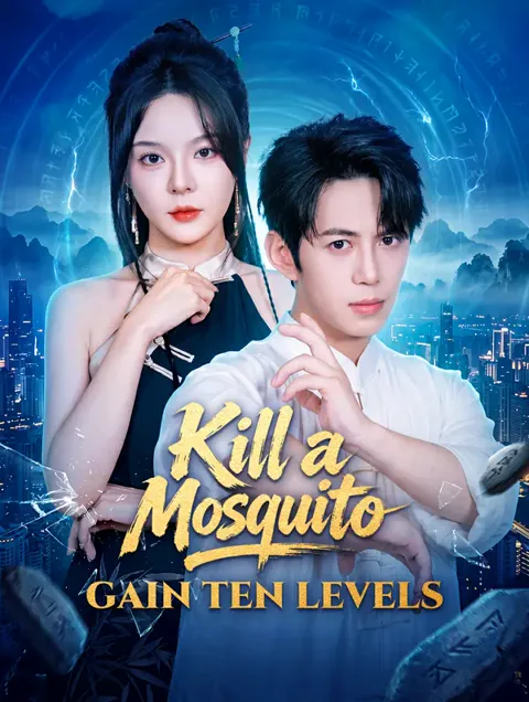 Kill a Mosquito, Gain Ten Levels