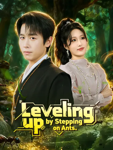Leveling up by Stepping on Ants