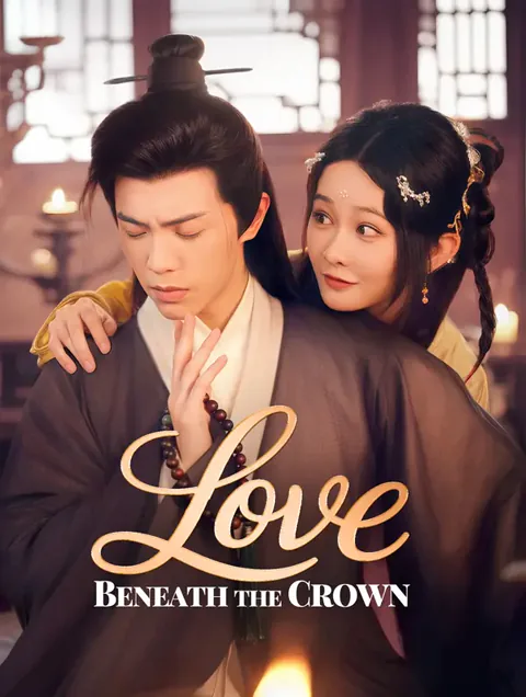 Love Beneath the Crown