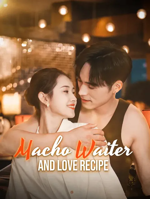 Macho Waiter and Love Recipe