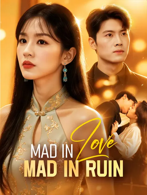 Mad in Love, Mad in Ruin