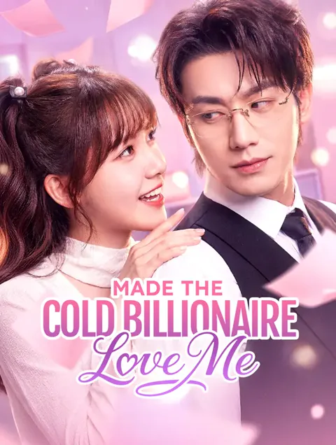 Made the Cold Billionaire Love Me(Dubbed)