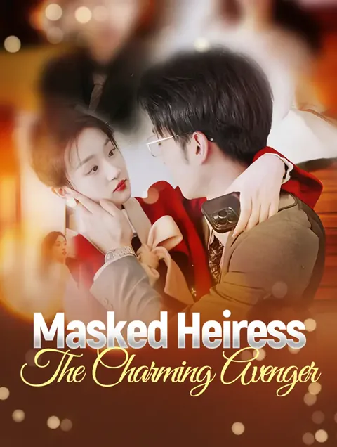 Masked Heiress, The Charming Avenger