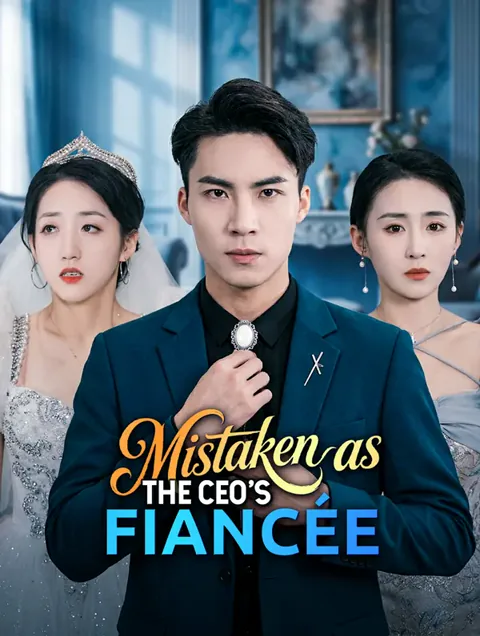 Mistaken as the CEO's Fiancée