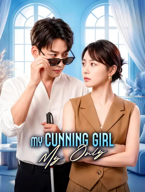 My Cunning Girl, My Only