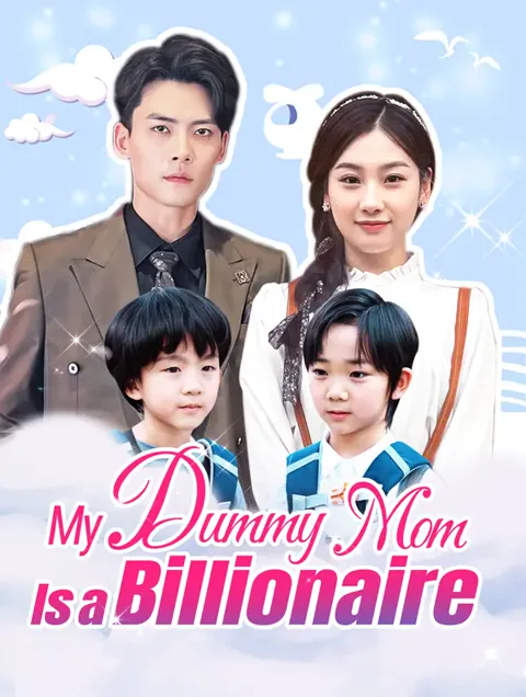 My Dummy Mom Is a Billionaire