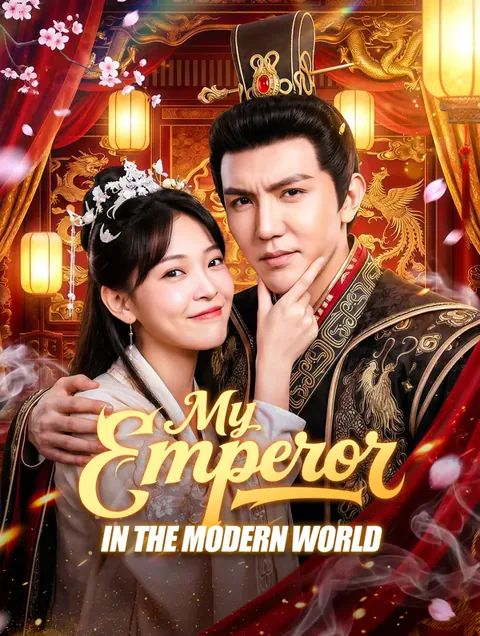 My Emperor in the Modern World
