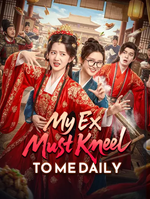 My Ex Must Kneel to Me Daily