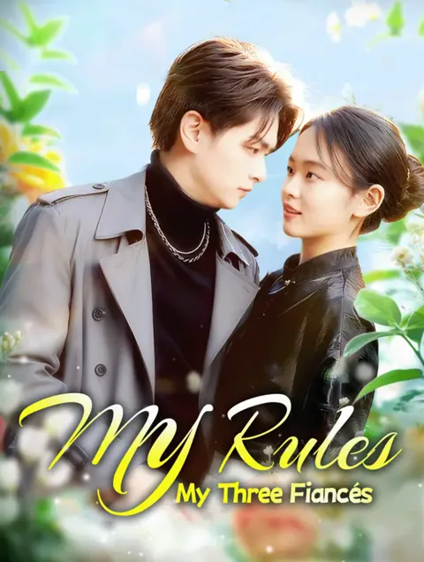 My Rules, My Three Fiancés