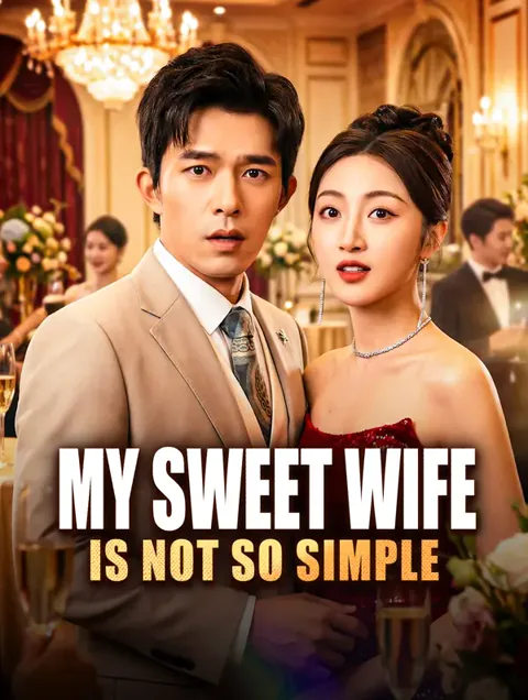 My Sweet Wife Is Not So Simple