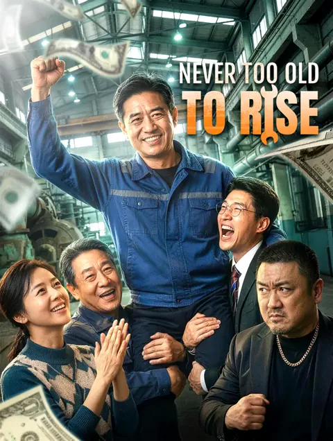 Never Too Old to Rise