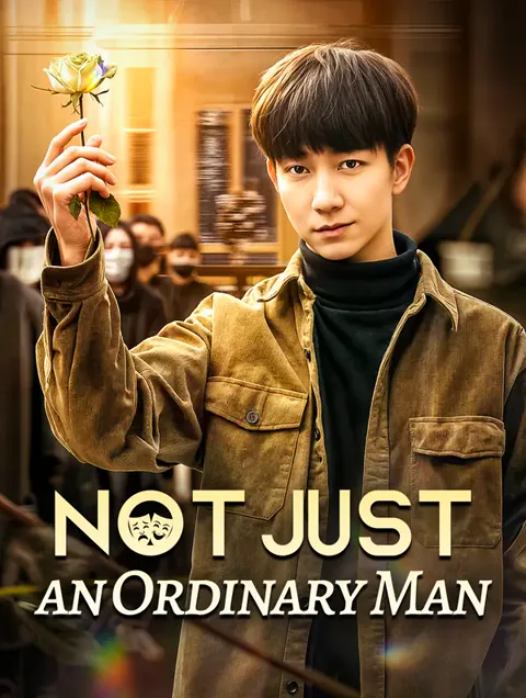 Not Just an Ordinary Man