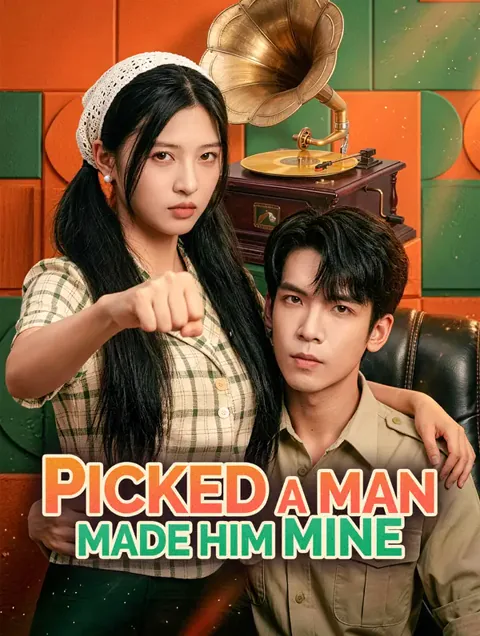 Picked a Man, Made Him Mine