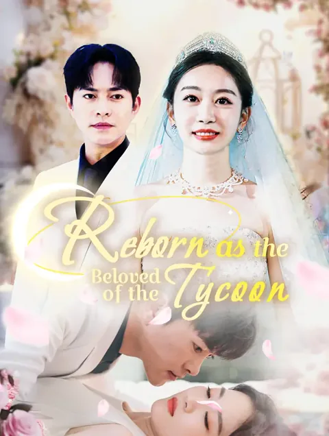 Reborn as the Beloved of the Tycoon