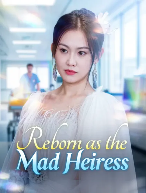 Reborn as the Mad Heiress