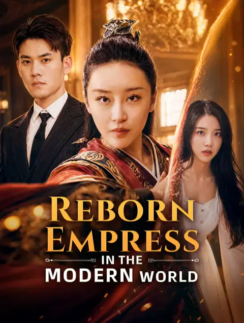 Reborn Empress in the Modern World