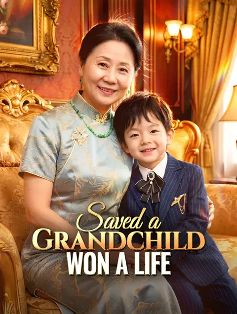 Saved a Grandchild, Won a Life