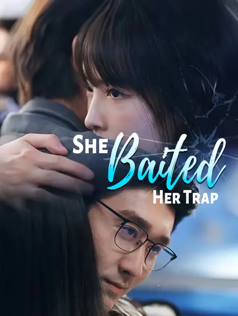 She Baited Her Trap