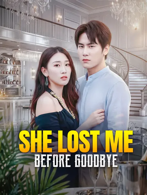 She Lost Me Before Goodbye