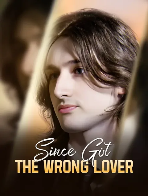 Since Got the Wrong Lover
