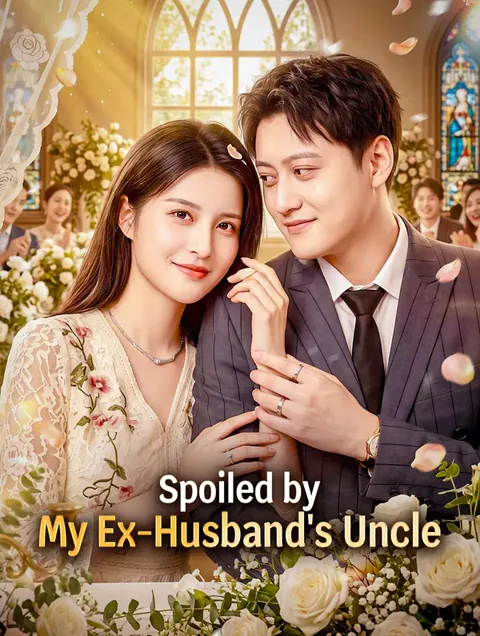 Spoiled by My Ex-Husband's Uncle