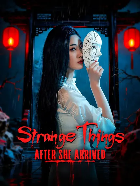 Strange Things After She Arrived