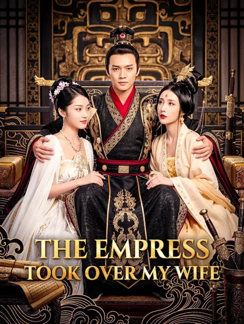 The Empress Took Over My Wife