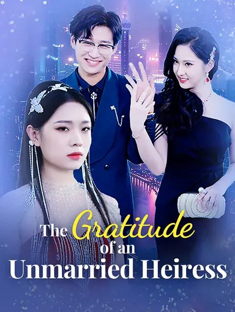 The Gratitude of an Unmarried Heiress