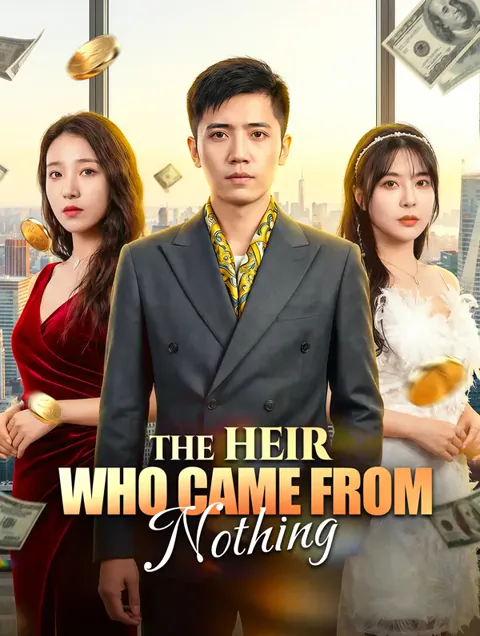 The Heir Who Came from Nothing