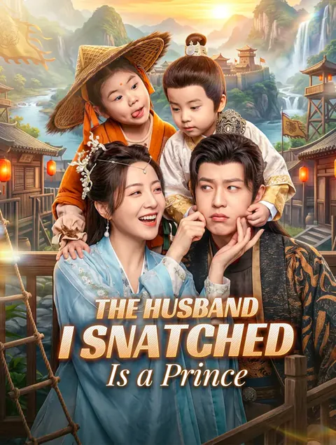 The Husband I Snatched Is a Prince