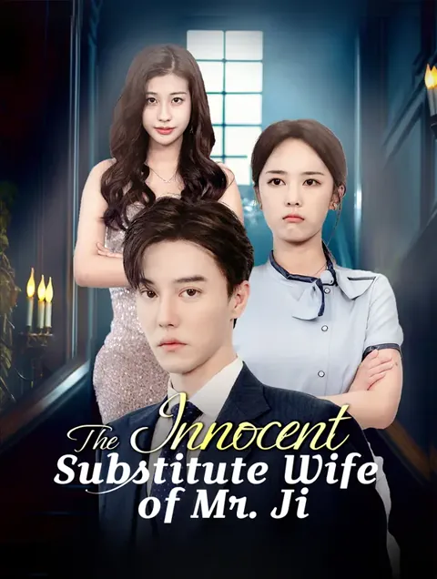 The Innocent Substitute Wife of Mr. Ji