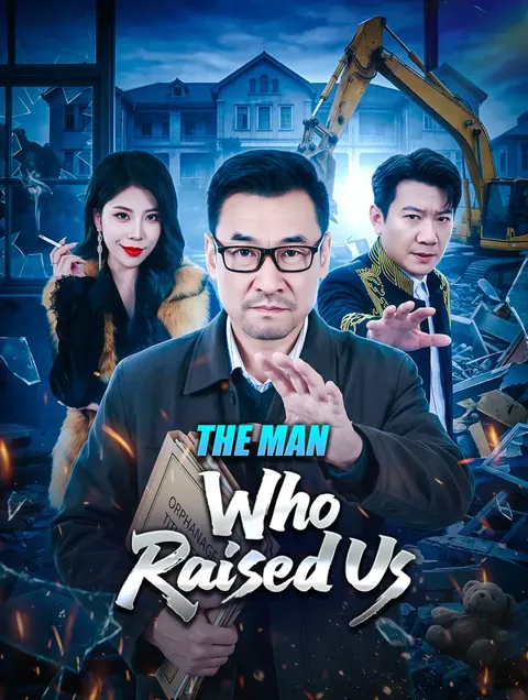 The Man Who Raised Us