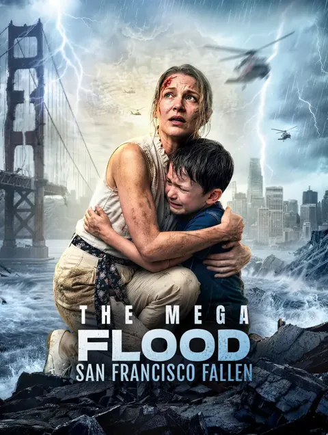 The Mega Flood: San Francisco Fallen