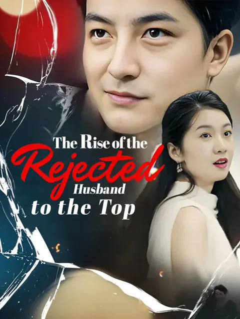 The Rise of the Rejected Husband: To the Top
