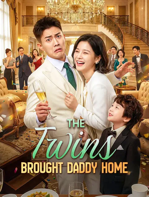 The Twins Brought Daddy Home(Dubbed)