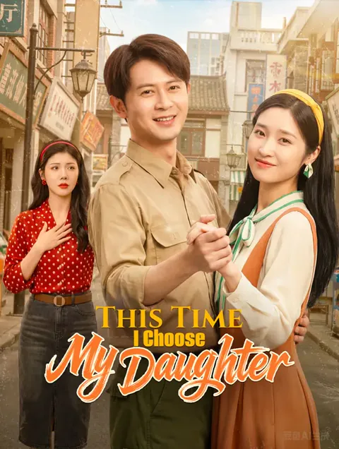 This Time, I Choose My Daughter