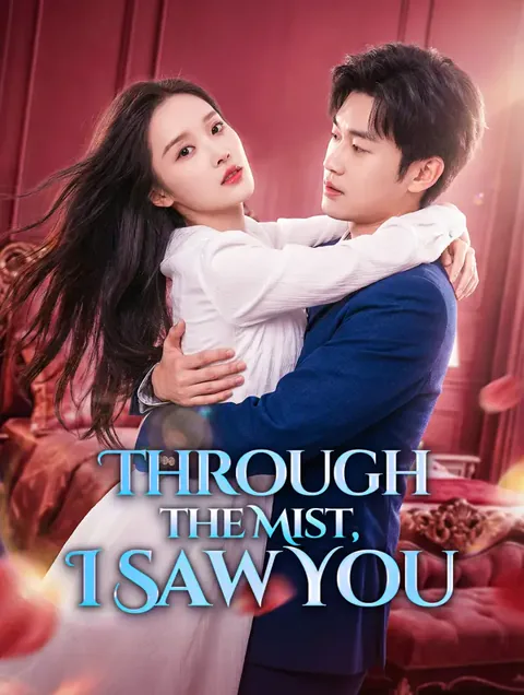 Through the Mist, I Saw You