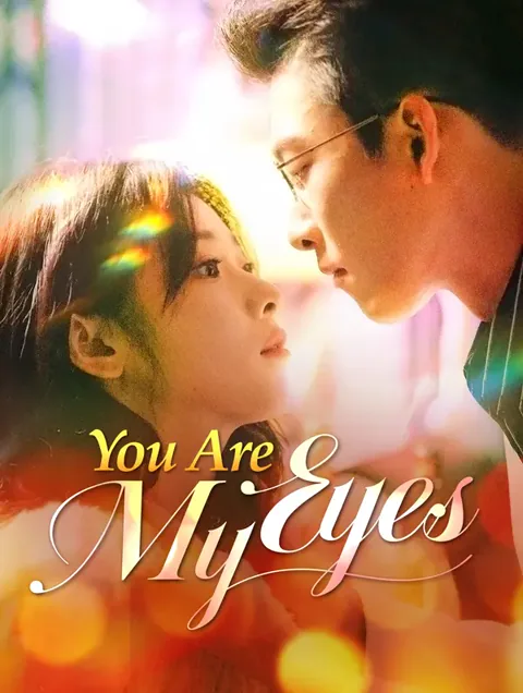 You Are My Eyes