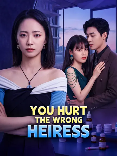 You Hurt the Wrong Heiress