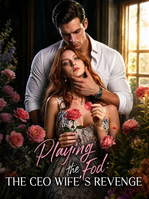 Playing the Fool: The CEO Wife’s Revenge