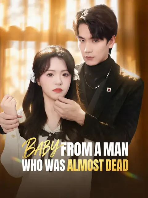 Baby From A Man Who Was Almost Dead