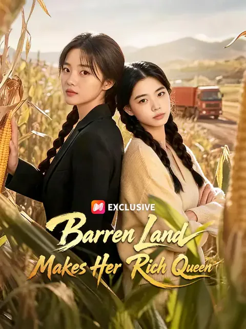 Barren Land Makes Her Rich Queen