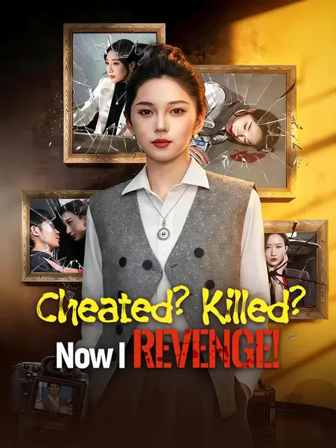 Cheated? Killed? Now I Revenge!