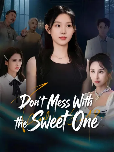 Don't Mess With the Sweet One